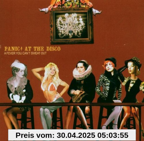 A Fever You Can't Sweat Out von Panic! at the Disco