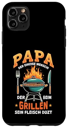 Papa Der Einzige Mensch Der Beim Grillen Sein Fleisch Duzt Hülle für iPhone 11 Pro Max Papa Der Einzige Mensch Der Beim Grillen Sein Fleisch Duzt Hülle für iPhone 11 Pro Max von Papa Einzige Beim Grillen Duzt Spruch Vater Grill