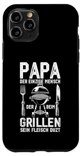 Papa Der Einzige Mensch Der Beim Grillen Sein Fleisch Duzt Hülle für iPhone 11 Pro Papa Der Einzige Mensch Der Beim Grillen Sein Fleisch Duzt Hülle für iPhone 11 Pro von Papa Einzige Beim Grillen Duzt Spruch Vater Grill