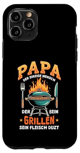 Papa Der Einzige Mensch Der Beim Grillen Sein Fleisch Duzt Hülle für iPhone 11 Pro Papa Der Einzige Mensch Der Beim Grillen Sein Fleisch Duzt Hülle für iPhone 11 Pro von Papa Einzige Beim Grillen Duzt Spruch Vater Grill
