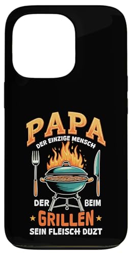 Papa Der Einzige Mensch Der Beim Grillen Sein Fleisch Duzt Hülle für iPhone 13 Pro Papa Der Einzige Mensch Der Beim Grillen Sein Fleisch Duzt Hülle für iPhone 13 Pro von Papa Einzige Beim Grillen Duzt Spruch Vater Grill