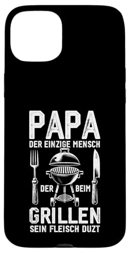 Papa Der Einzige Mensch Der Beim Grillen Sein Fleisch Duzt Hülle für iPhone 15 Plus Papa Der Einzige Mensch Der Beim Grillen Sein Fleisch Duzt Hülle für iPhone 15 Plus von Papa Einzige Beim Grillen Duzt Spruch Vater Grill