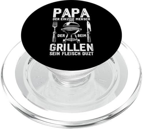 Papa Der Einzige Mensch Der Beim Grillen Sein Fleisch Duzt PopSockets PopGrip für MagSafe Papa Der Einzige Mensch Der Beim Grillen Sein Fleisch Duzt PopSockets PopGrip für MagSafe von Papa Einzige Beim Grillen Duzt Spruch Vater Grill