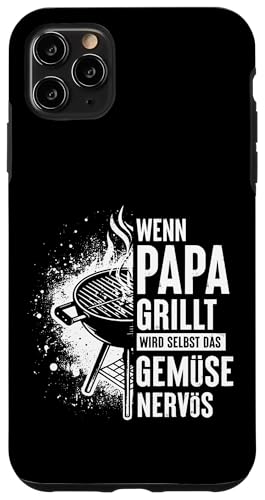 Wenn Papa Grillt Wird Selbst Das Gemüse Nervös Väter Grillen Hülle für iPhone 11 Pro Max Wenn Papa Grillt Wird Selbst Das Gemüse Nervös Väter Grillen Hülle für iPhone 11 Pro Max von Papa Grillt Das Gemüse Wird Nervös Grillen Väter