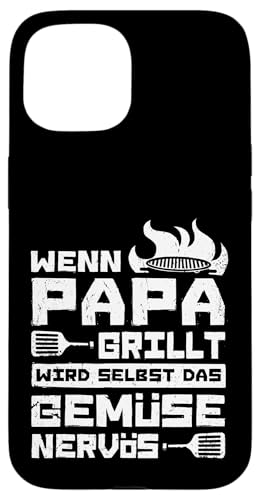 Wenn Papa Grillt Wird Selbst Das Gemüse Nervös Väter Grillen Hülle für iPhone 15 Wenn Papa Grillt Wird Selbst Das Gemüse Nervös Väter Grillen Hülle für iPhone 15 von Papa Grillt Das Gemüse Wird Nervös Grillen Väter