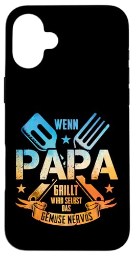 Wenn Papa Grillt Wird Selbst Das Gemüse Nervös Väter Grillen Hülle für iPhone 16 Plus Wenn Papa Grillt Wird Selbst Das Gemüse Nervös Väter Grillen Hülle für iPhone 16 Plus von Papa Grillt Das Gemüse Wird Nervös Grillen Väter