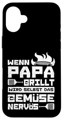 Wenn Papa Grillt Wird Selbst Das Gemüse Nervös Väter Grillen Hülle für iPhone 16 Plus Wenn Papa Grillt Wird Selbst Das Gemüse Nervös Väter Grillen Hülle für iPhone 16 Plus von Papa Grillt Das Gemüse Wird Nervös Grillen Väter