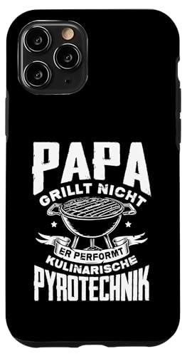 Papa Grillt Nicht Er Performt Kulinarische Pyrotechnik Grill Hülle für iPhone 11 Pro Papa Grillt Nicht Er Performt Kulinarische Pyrotechnik Grill Hülle für iPhone 11 Pro von Papa Grillt Nicht Pyrotechnik Geschenkidee Vater