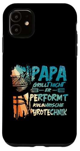 Papa Grillt Nicht Er Performt Kulinarische Pyrotechnik Grill Hülle für iPhone 11 Papa Grillt Nicht Er Performt Kulinarische Pyrotechnik Grill Hülle für iPhone 11 von Papa Grillt Nicht Pyrotechnik Geschenkidee Vater
