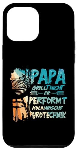 Papa Grillt Nicht Er Performt Kulinarische Pyrotechnik Grill Hülle für iPhone 12 Pro Max Papa Grillt Nicht Er Performt Kulinarische Pyrotechnik Grill Hülle für iPhone 12 Pro Max von Papa Grillt Nicht Pyrotechnik Geschenkidee Vater