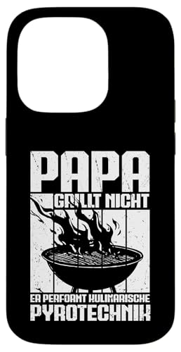 Papa Grillt Nicht Er Performt Kulinarische Pyrotechnik Grill Hülle für iPhone 14 Pro Papa Grillt Nicht Er Performt Kulinarische Pyrotechnik Grill Hülle für iPhone 14 Pro von Papa Grillt Nicht Pyrotechnik Geschenkidee Vater