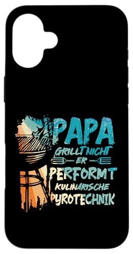 Papa Grillt Nicht Er Performt Kulinarische Pyrotechnik Grill Hülle für iPhone 16 Plus Papa Grillt Nicht Er Performt Kulinarische Pyrotechnik Grill Hülle für iPhone 16 Plus von Papa Grillt Nicht Pyrotechnik Geschenkidee Vater