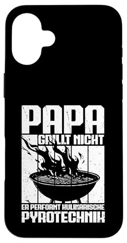 Papa Grillt Nicht Er Performt Kulinarische Pyrotechnik Grill Hülle für iPhone 16 Plus Papa Grillt Nicht Er Performt Kulinarische Pyrotechnik Grill Hülle für iPhone 16 Plus von Papa Grillt Nicht Pyrotechnik Geschenkidee Vater