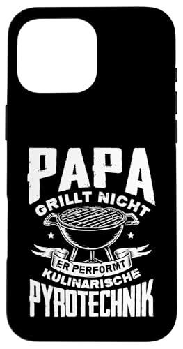 Papa Grillt Nicht Er Performt Kulinarische Pyrotechnik Grill Hülle für iPhone 16 Pro Max Papa Grillt Nicht Er Performt Kulinarische Pyrotechnik Grill Hülle für iPhone 16 Pro Max von Papa Grillt Nicht Pyrotechnik Geschenkidee Vater