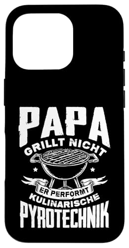 Papa Grillt Nicht Er Performt Kulinarische Pyrotechnik Grill Hülle für iPhone 16 Pro Papa Grillt Nicht Er Performt Kulinarische Pyrotechnik Grill Hülle für iPhone 16 Pro von Papa Grillt Nicht Pyrotechnik Geschenkidee Vater