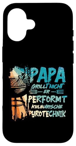 Papa Grillt Nicht Er Performt Kulinarische Pyrotechnik Grill Hülle für iPhone 16 Papa Grillt Nicht Er Performt Kulinarische Pyrotechnik Grill Hülle für iPhone 16 von Papa Grillt Nicht Pyrotechnik Geschenkidee Vater