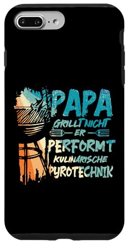 Papa Grillt Nicht Er Performt Kulinarische Pyrotechnik Grill Hülle für iPhone 7 Plus/8 Plus Papa Grillt Nicht Er Performt Kulinarische Pyrotechnik Grill Hülle für iPhone 7 Plus/8 Plus von Papa Grillt Nicht Pyrotechnik Geschenkidee Vater