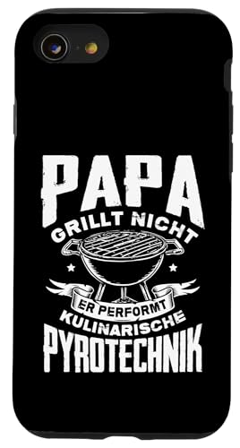 Papa Grillt Nicht Er Performt Kulinarische Pyrotechnik Grill Hülle für iPhone SE (2020) / 7 / 8 von Papa Grillt Nicht Pyrotechnik Geschenkidee Vater