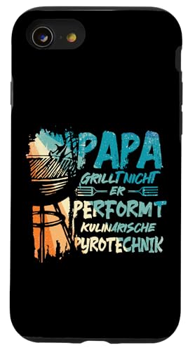Papa Grillt Nicht Er Performt Kulinarische Pyrotechnik Grill Hülle für iPhone SE (2020) / 7 / 8 von Papa Grillt Nicht Pyrotechnik Geschenkidee Vater