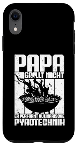 Papa Grillt Nicht Er Performt Kulinarische Pyrotechnik Grill Hülle für iPhone XR Papa Grillt Nicht Er Performt Kulinarische Pyrotechnik Grill Hülle für iPhone XR von Papa Grillt Nicht Pyrotechnik Geschenkidee Vater