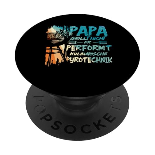 Papa Grillt Nicht Er Performt Kulinarische Pyrotechnik Grill PopSockets Klebender PopGrip Papa Grillt Nicht Er Performt Kulinarische Pyrotechnik Grill PopSockets Klebender PopGrip von Papa Grillt Nicht Pyrotechnik Geschenkidee Vater
