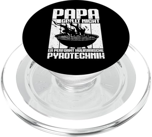 Papa Grillt Nicht Er Performt Kulinarische Pyrotechnik Grill PopSockets PopGrip für MagSafe Papa Grillt Nicht Er Performt Kulinarische Pyrotechnik Grill PopSockets PopGrip für MagSafe von Papa Grillt Nicht Pyrotechnik Geschenkidee Vater