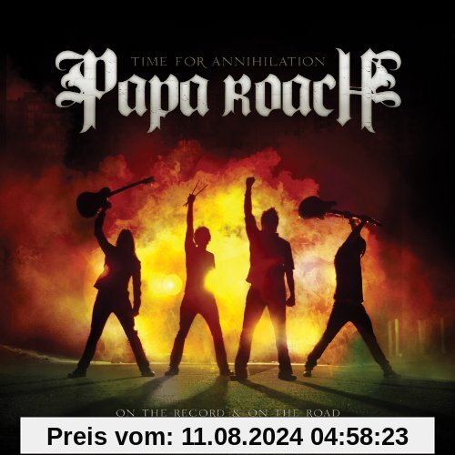 Time for Annihilation - On the Record & On the Road von Papa Roach