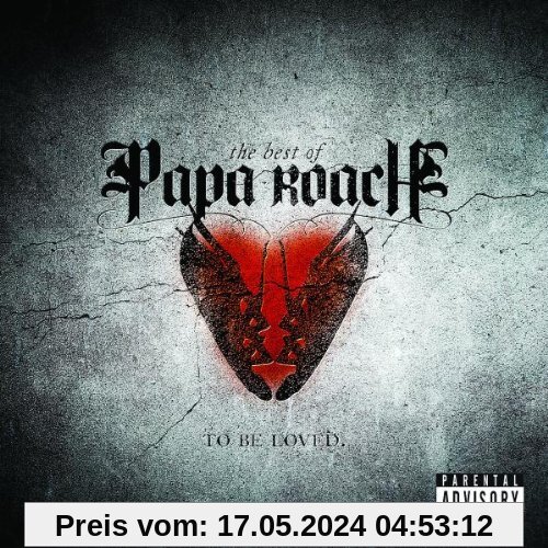 ...to Be Loved: the Best of Papa Roach von Papa Roach
