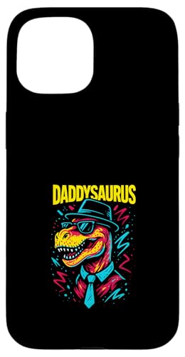 Daddysaurus Vater Papa Spaß Angeln Hülle für iPhone 15 von Papa's Pride - Father's Day and Fishing Apparel
