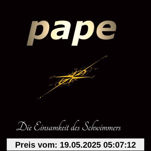 Die Einsamkeit des Schwimmers Die Einsamkeit des Schwimmers von Pape