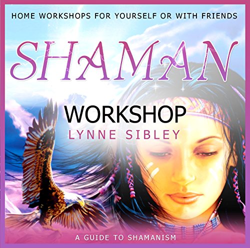 Lynne Sibley - Shaman Workshop von Paradise