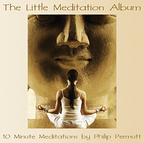 Philip Permutt - The Little Meditation Album von Paradise