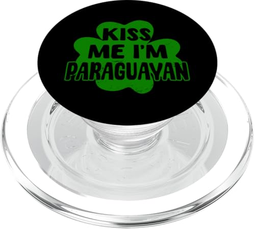 Kiss Me I'm Paraguayan Lustiges St. Patrick's Day Kostüm PopSockets PopGrip für MagSafe Kiss Me I'm Paraguayan Lustiges St. Patrick's Day Kostüm PopSockets PopGrip für MagSafe von Paraguay Flag Designs Proud Paraguayan Roots