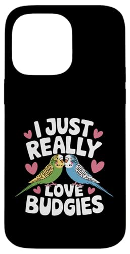 Sittich I Just Really Love Wellensittiche Hülle für iPhone 14 Pro Max Sittich I Just Really Love Wellensittiche Hülle für iPhone 14 Pro Max von Parakeet Budgie Bird Animal