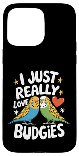 Sittich I Just Really Love Wellensittiche Hülle für iPhone 15 Pro Max Sittich I Just Really Love Wellensittiche Hülle für iPhone 15 Pro Max von Parakeet Budgie Bird Animal