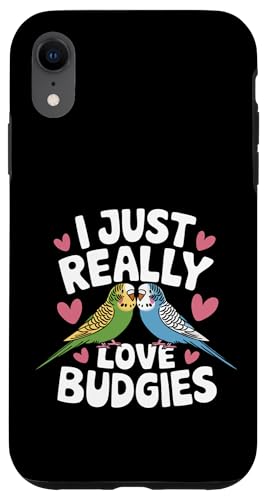 Sittich I Just Really Love Wellensittiche Hülle für iPhone XR Sittich I Just Really Love Wellensittiche Hülle für iPhone XR von Parakeet Budgie Bird Animal