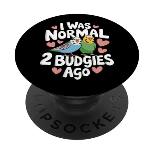 Sittich I Was Normal 2 Wellensittiche vor PopSockets Klebender PopGrip Sittich I Was Normal 2 Wellensittiche vor PopSockets Klebender PopGrip von Parakeet Budgie Bird Animal