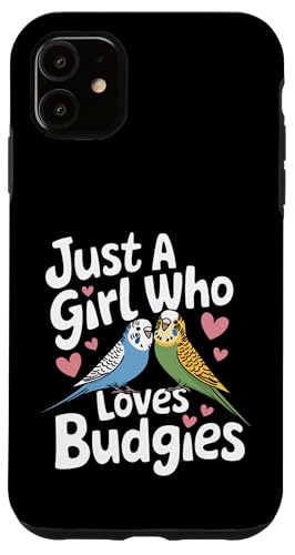 Sittich Just A Girl Who Loves Wellensittich Hülle für iPhone 11 Sittich Just A Girl Who Loves Wellensittich Hülle für iPhone 11 von Parakeet Budgie Bird Animal