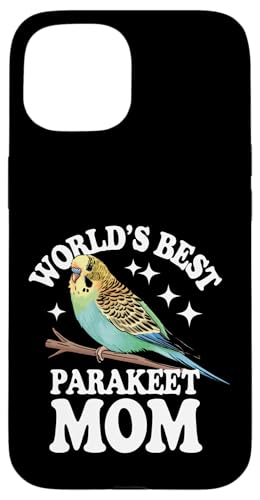 Sittich World's Best Sittich Mom Hülle für iPhone 15 Sittich World's Best Sittich Mom Hülle für iPhone 15 von Parakeet Budgie Bird Animal