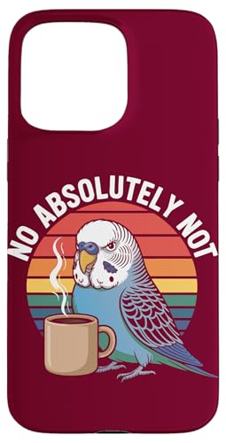 Wellensittich Büro Kaffee Wellensittich Hülle für iPhone 15 Pro Max von Parakeet Lover Gifts & Budgie Tees
