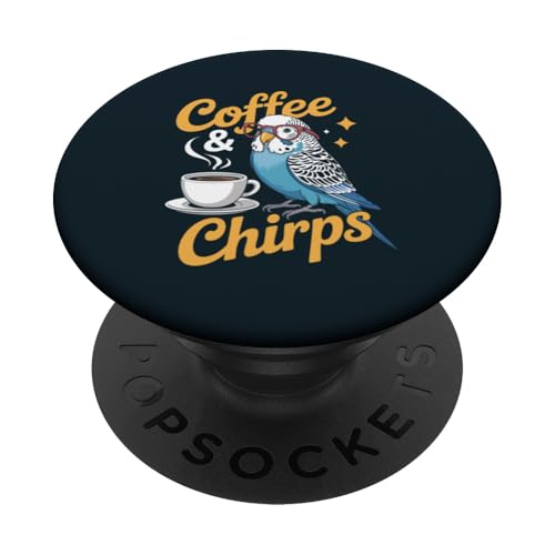 Wellensittich Sittich Kaffee Chirps Wellensittich PopSockets Klebender PopGrip Wellensittich Sittich Kaffee Chirps Wellensittich PopSockets Klebender PopGrip von Parakeet Lover Gifts & Budgie Tees