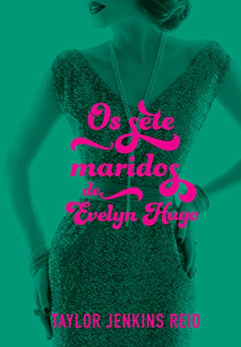 Os Sete Maridos de Evelyn Hugo (Em Portugues do Brasil) von Paralela