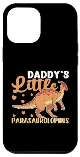 Dinosaurier: Daddy's Little Parasaurolophus Hülle für iPhone 12 Pro Max Dinosaurier: Daddy's Little Parasaurolophus Hülle für iPhone 12 Pro Max von Parasaurolophus Dinosaur Designs For Kids