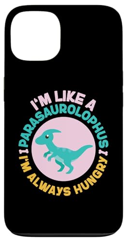 Dinosaurier: I'm Like A Parasaurolophus, I'm Always Hungry Hülle für iPhone 13 Dinosaurier: I'm Like A Parasaurolophus, I'm Always Hungry Hülle für iPhone 13 von Parasaurolophus Dinosaur Designs For Kids