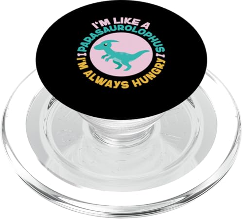 Dinosaurier: I'm Like A Parasaurolophus, I'm Always Hungry PopSockets PopGrip für MagSafe Dinosaurier: I'm Like A Parasaurolophus, I'm Always Hungry PopSockets PopGrip für MagSafe von Parasaurolophus Dinosaur Designs For Kids