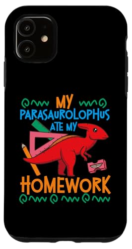 Dinosaurier: Mein Parasaurolophus hat meine Hausaufgaben gegessen Hülle für iPhone 11 Dinosaurier: Mein Parasaurolophus hat meine Hausaufgaben gegessen Hülle für iPhone 11 von Parasaurolophus Dinosaur Designs For Kids