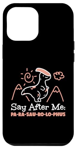 Dinosaurier: Sag nach mir: Pa-Ra-Sau-Ro-Lo-Phus Hülle für iPhone 12 Pro Max Dinosaurier: Sag nach mir: Pa-Ra-Sau-Ro-Lo-Phus Hülle für iPhone 12 Pro Max von Parasaurolophus Dinosaur Designs For Kids