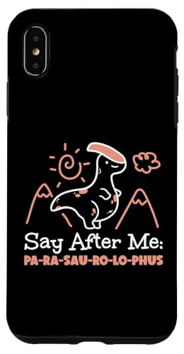 Dinosaurier: Sag nach mir: Pa-Ra-Sau-Ro-Lo-Phus Hülle für iPhone XS Max Dinosaurier: Sag nach mir: Pa-Ra-Sau-Ro-Lo-Phus Hülle für iPhone XS Max von Parasaurolophus Dinosaur Designs For Kids