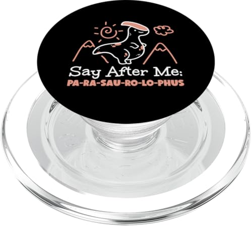 Dinosaurier: Sag nach mir: Pa-Ra-Sau-Ro-Lo-Phus PopSockets PopGrip für MagSafe Dinosaurier: Sag nach mir: Pa-Ra-Sau-Ro-Lo-Phus PopSockets PopGrip für MagSafe von Parasaurolophus Dinosaur Designs For Kids