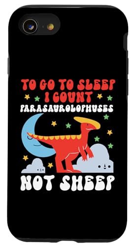 Dinosaurier: To Go To Sleep I Count Parasaurolophuses Hülle für iPhone SE (2020) / 7 / 8 von Parasaurolophus Dinosaur Designs For Kids